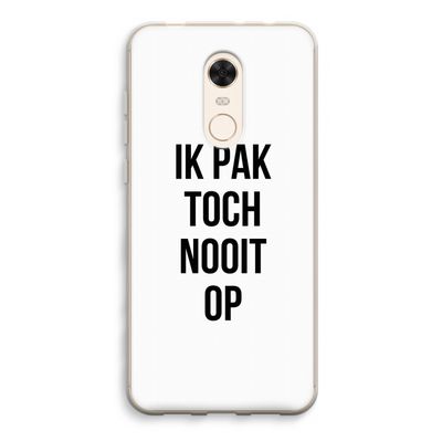 Ik pak nooit op: Xiaomi Redmi 5 Transparant Hoesje