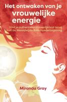 Het ontwaken van je vrouwelijke energie (Paperback) Het ontwaken van je vrouwelijke energie (Paperback)