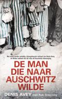 De man die naar Auschwitz wilde (Paperback)