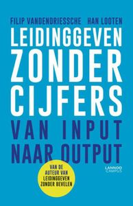 Leidinggeven zonder cijfers - Filip Vandendriessche, Han Looten - ebook