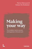 Making your way - Marion Debruyne, Katleen De Stobbeleir - ebook
