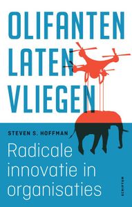 Olifanten laten vliegen - Steven S. Hoffman - ebook