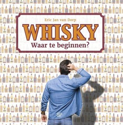 Whisky. Waar te beginnen? (Paperback)