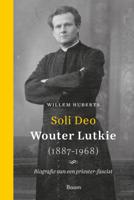 Soli Deo - Wouter Lutkie (1887-1968) (Hardback)