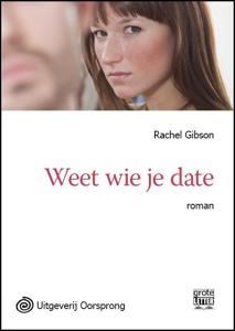 Weet wie je date - grote letter uitgave (Paperback)