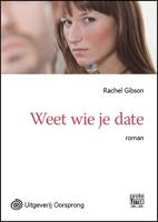 Weet wie je date - grote letter uitgave (Paperback)