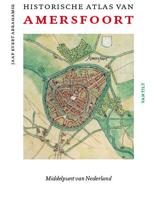 Historische atlas van Amersfoort (Hardback)