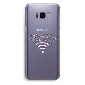 Home Is Where The Wifi Is: Samsung Galaxy S8 Plus Transparant Hoesje