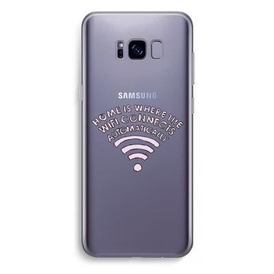 Home Is Where The Wifi Is: Samsung Galaxy S8 Plus Transparant Hoesje