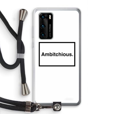 Ambitchious: Huawei P40 Transparant Hoesje met koord
