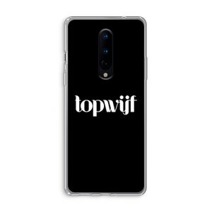 Topwijf Zwart: OnePlus 8 Transparant Hoesje