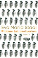 Probeer het mortuarium - Eva Maria Staal - ebook