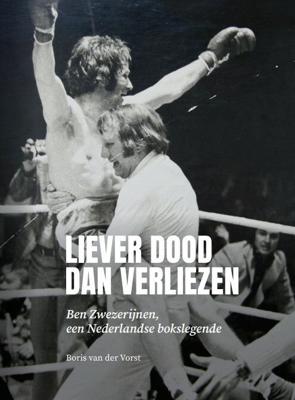 Liever dood dan verliezen (Hardback)