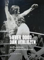 Liever dood dan verliezen (Hardback)