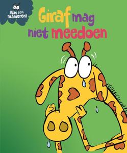 Giraf mag niet meedoen (Hardback)
