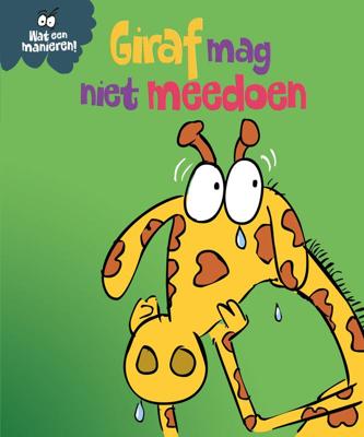 Giraf mag niet meedoen (Hardback)
