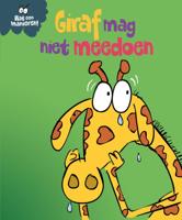 Giraf mag niet meedoen (Hardback)