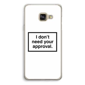 Don't need approval: Samsung Galaxy A3 (2016) Transparant Hoesje