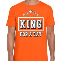 Koningsdag t-shirt King for a day oranje voor heren