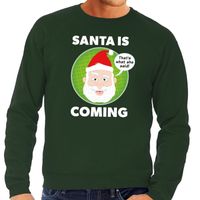 Foute kersttrui Santa is coming groen voor heren - thumbnail