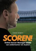 Scoren! - Jeroen Derwort - ebook