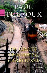 De grote spoorwegcarrousel (Paperback)