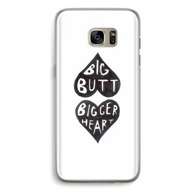 Big butt bigger heart: Samsung Galaxy S7 Edge Transparant Hoesje