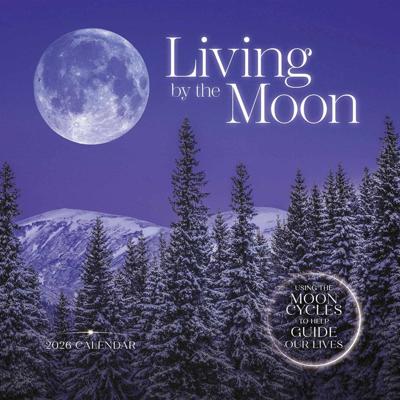Living by the Moon Kalender 2026 Living by the Moon Kalender 2026