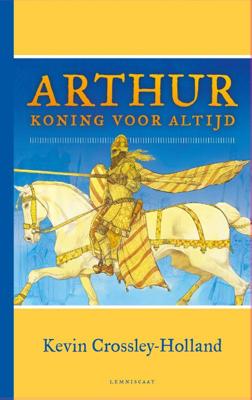 Arthur. Koning voor altijd (Hardback)