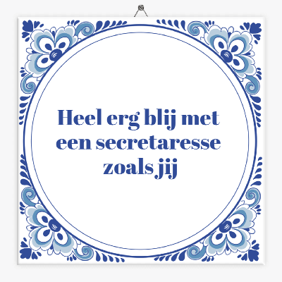 Spreuken tegeltje secretaressedag blij