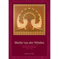 Mathé van der Weiden (1890-1963) - sierkunstenaar - (ISBN:9789462623798)