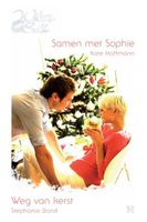 Samen met Sophie ; Weg van kerst - Kate Hoffmann, Stephanie Bond - ebook - thumbnail