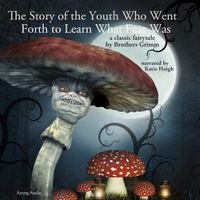 The Story of the Youth Who Went Forth to Learn What Fear Was - thumbnail