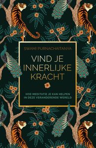 Vind je innerlijke kracht - Swami Purnachaitanya - ebook