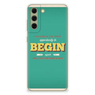Samsung Galaxy S21FE | Siliconen hoesje | met naam Quote Begin Samsung Galaxy S21FE | Siliconen hoesje | met naam Quote Begin