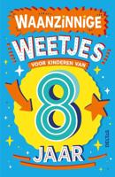 Waanzinnige weetjes voor kinderen van 8 jaar (Paperback)