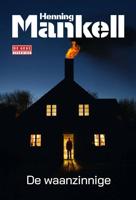 De waanzinnige - Henning Mankell - ebook