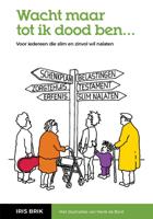 Wacht maar tot ik dood ben (Paperback) Wacht maar tot ik dood ben (Paperback)