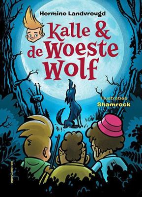 Kalle en de woeste wolf (Hardback)