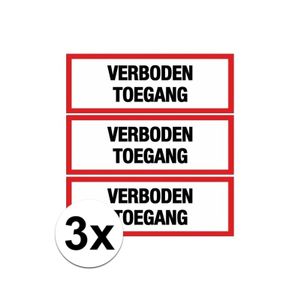 3x verboden toegang stickers 14,8 x 10,5 cm