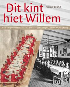 "Dit kint hiet Willem" (Hardback)
