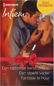 Een bijzonder kerstcadeau ; Een stoere vader ; Fantasie te huur - Darlene Gardner, Christy Lockhart, Janelle Denison - ebook