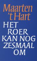 Het roer kan nog zesmaal om - Maarten 't Hart - ebook
