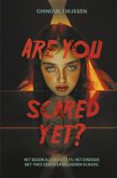 Are you scared yet? - Chinouk Thijssen - ebook