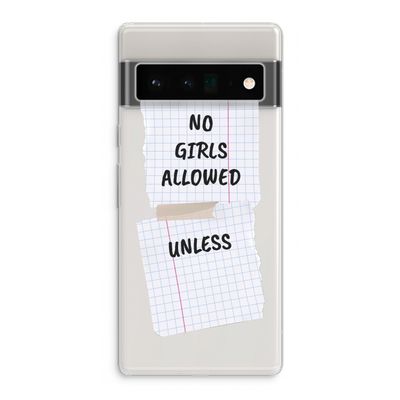 No Girls Allowed Unless: Google Pixel 6 Pro Transparant Hoesje
