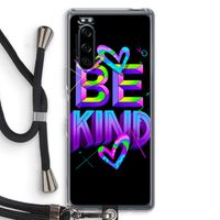 Be Kind: Sony Xperia 5 Transparant Hoesje met koord