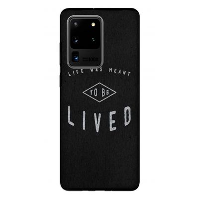 To be lived: Samsung Galaxy S20 Ultra Tough Case