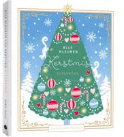 Alle kleuren van Kerstmis (Hardback)