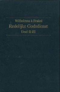 Redelijke Godsdienst - deel 3 - W. a Brakel - ebook