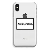 Ambitchious: iPhone XS Transparant Hoesje